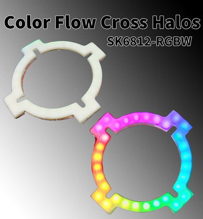Flow Series Cross Halos - 5v SK6812 RGBW
